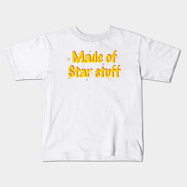 Made of star stuff Kids T-Shirt by bluehair